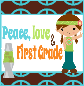 Peace, Love, & First Grade