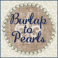 Burlap to Pearls