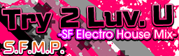 http://i1212.photobucket.com/albums/cc456/km573/Try2LuvU-SFElectroHouseMix-.png