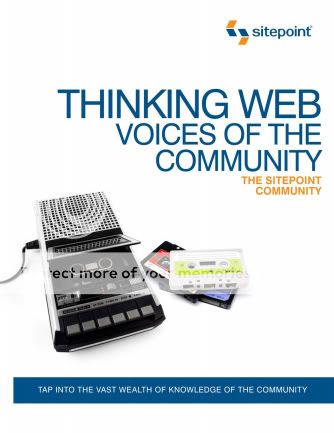 FREE SitePoint Thinking Web: Voices of the Community